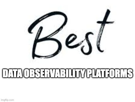 5 Best Data Observability Platforms